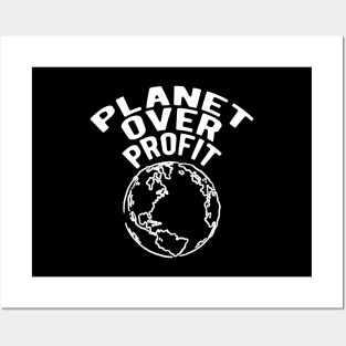 Earth Day - Planet over profit Posters and Art